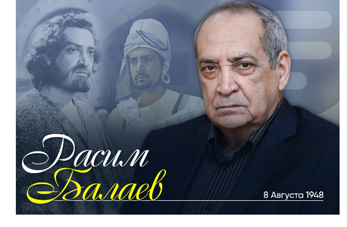 segodnya-den-rozhdeniya-narodnogo-artista-azerbaydzhana-rasima-balaeva
