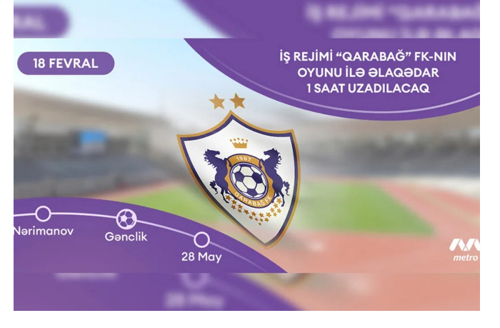 v-svyazi-s-matchem-karabakha-vremya-raboty-metro-budet-prodleno